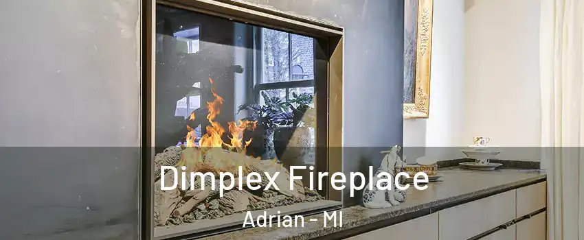  Dimplex Fireplace Adrian - MI