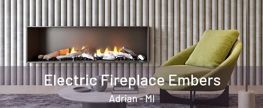  Electric Fireplace Embers Adrian - MI
