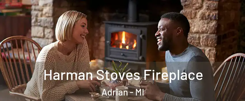  Harman Stoves Fireplace Adrian - MI