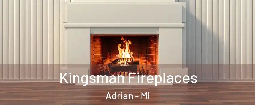  Kingsman Fireplaces Adrian - MI