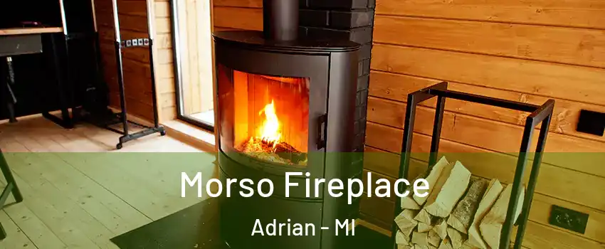  Morso Fireplace Adrian - MI
